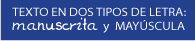 Texto en dos tipos de letra: manuscrita y mayúscula