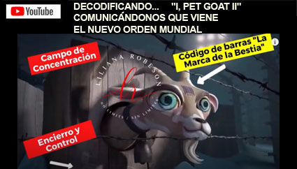 DECODIFICANDO "I, PET GOAT II". COMUNICANDONOS QUE VIENE EL NUEVO ORDEN MUNDIAL